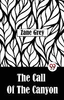 The Call Of The Canyon (Paperback)