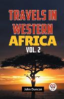 Travels in Western Africa in 1845 & 1846, Volume 2 (Edition2023) (Paperback)
