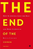 The End of the Chinese Century?: How Xi Jinping Lost the Belt and Road Initiative (Paperback)