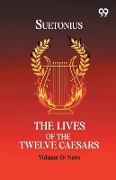 The Lives Of The Twelve Caesars: Volume 6 Nero (Paperback)