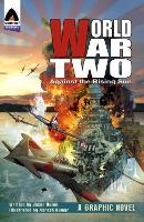 World War Two: Against the Rising Sun (Paperback)
