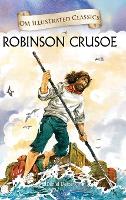 Robinson Crusoe- Om Illustrated Classics (Hardback)