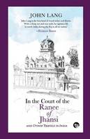 In the Court of the Ranee of Jhansi (Paperback)