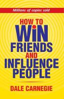 How to Win Friends And Influence People