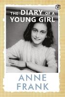 The Diary of a Young Girl the Definitive Edition of the Worlds Most Famous Diary (Paperback)