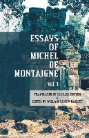 The Essays of Michel De Montaigne Vol I (Paperback)