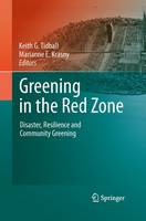 Greening in the Red Zone: Disaster, Resilience and Community Greening (Paperback)