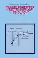 Parameter Identification and Inverse Problems in Hydrology, Geology and Ecology - Water Science and Technology Library 23 (Paperback)
