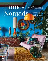 Homes for Nomads: Interiors of the Well-Travelled - Homes For (Hardback)