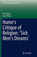 Hume's Critique of Religion: 'Sick Men's Dreams' - The New Synthese Historical Library 72 (Paperback)