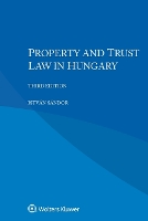 Property and Trust Law in Hungary (Paperback)