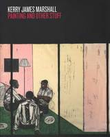 Kerry James Marshall - Paintings and Other Stuff (Paperback)
