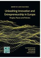 Unleashing Innovation and Entrepreneurship in Europe: People, Places and Policies (Paperback)
