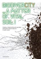 Biodivercity - A Matter Of Vital Soil!