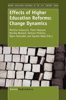 Effects of Higher Education Reforms: Change Dynamics - Higher Education Research in the 21st Century Series 4 (Paperback)