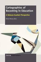 Cartographies of Becoming in Education: A Deleuze-Guattari Perspective (Paperback)
