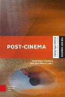 Post-cinema: Cinema in the Post-art Era - The Key Debates: Mutations and Appropriations in European Film Studies (Hardback)