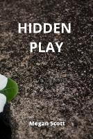 Hidden Play (Paperback)