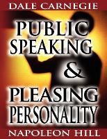 Public Speaking by Dale Carnegie (the author of How to Win Friends & Influence People) & Pleasing Personality by Napoleon Hill (the author of Think and Grow Rich)