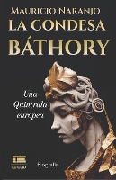 La condesa Báthory: Una Quintrala europea (Paperback)