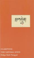 Clarifying the Natural State: A Principal Guidance Manual for Mahamudra (Paperback)