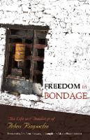 Freedom In Bondage: The Life and Teachings of Adeu Rinpoche (Paperback)