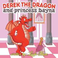Derek the Dragon and Princess Dayna (Paperback)