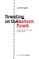 Branding on the Eastern Front: The Quest of a Brand Consultant in the New Europe (Paperback)