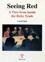 Seeing Red: A View from Inside the Ruby Trade (Paperback)