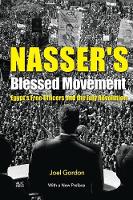 Nasser's Blessed Movement: Egypt's Free Officers and the July Revolution (Paperback)
