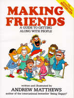 Making Friends: A Guide to Getting Along with People (Paperback)