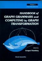 Handbook Of Graph Grammars And Computing By Graph Transformation, Vol 1: Foundations (Hardback)