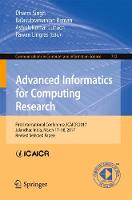 Advanced Informatics for Computing Research: First International Conference, ICAICR 2017, Jalandhar, India, March 17-18, 2017, Revised Selected Papers - Communications in Computer and Information Science 712 (Paperback)