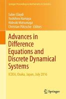 Advances in Difference Equations and Discrete Dynamical Systems: ICDEA, Osaka, Japan, July 2016 - Springer Proceedings in Mathematics & Statistics 212 (Hardback)