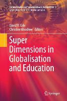 Super Dimensions in Globalisation and Education - Cultural Studies and Transdisciplinarity in Education (Paperback)