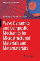Wave Dynamics and Composite Mechanics for Microstructured Materials and Metamaterials - Advanced Structured Materials (Paperback)