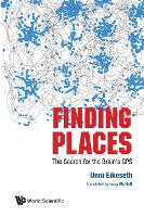 Finding Places: The Search For The Brain's Gps (Hardback)
