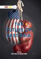 The Future of East Asia - Asia Today (Paperback)