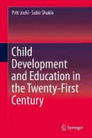 Child Development and Education in the Twenty-First Century (Hardback)