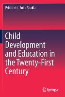 Child Development and Education in the Twenty-First Century (Paperback)