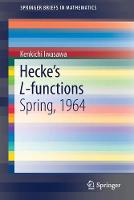Hecke’s L-functions: Spring, 1964 - SpringerBriefs in Mathematics (Paperback)