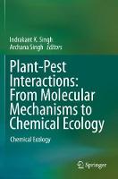 Plant-Pest Interactions: From Molecular Mechanisms to Chemical Ecology: Chemical Ecology (Paperback)