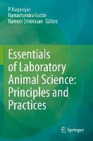Essentials of Laboratory Animal Science: Principles and Practices (Paperback)