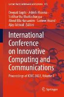 International Conference on Innovative Computing and Communications: Proceedings of ICICC 2022, Volume 1 - Lecture Notes in Networks and Systems 473 (Paperback)
