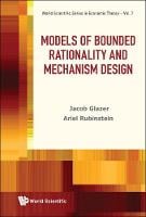 Models Of Bounded Rationality And Mechanism Design - World Scientific Series In Economic Theory 7 (Hardback)