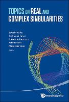 Topics On Real And Complex Singularities (Hardback)
