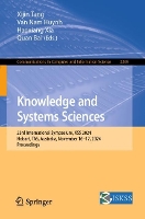 Knowledge and Systems Sciences: 23rd International Symposium, KSS 2024, Hobart, TAS, Australia, November 16–17, 2024, Proceedings - Communications in Computer and Information Science 2269 (Paperback)