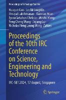 Proceedings of the 10th IRC Conference on Science, Engineering and Technology: IRC-SET 2024, 17 August, Singapore - Proceedings in Technology Transfer (Paperback)