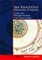 A Study in the Philiopshic Foundation of the Science of Culture: Ibn Khauldron's Philosophy of History (Paperback)
