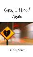 Oops, I Hoped Again (Hardback)